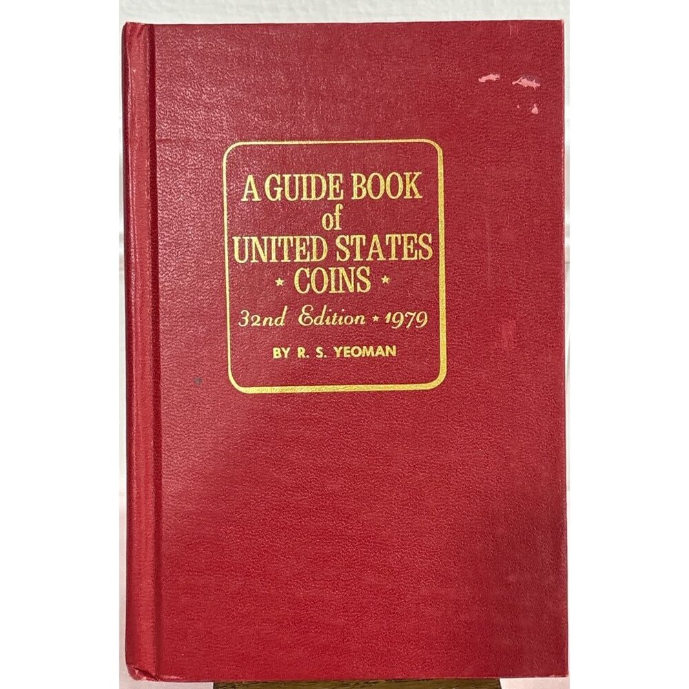 A Guide Book Of United States Coins 32nd Edition 1979 By R. S. Yeoman